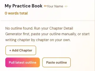 The three buttons in a blank book: + Add Chapter, Pull latest outline and Paste outline.